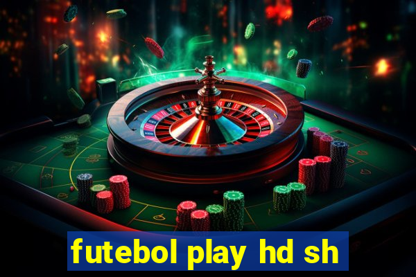 futebol play hd sh